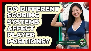 Do Different Scoring Systems Affect Player Positions?