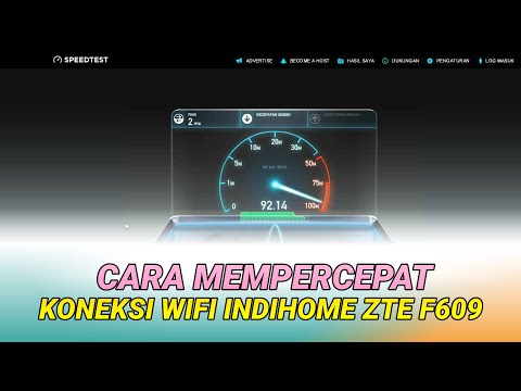 [WORK] Cara Mempercepat Koneksi Wifi Indihome ZTE F609