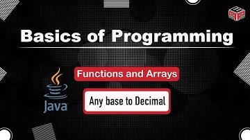 Any base to Decimal | Functions and Arrays | In English | Java | Video_5
