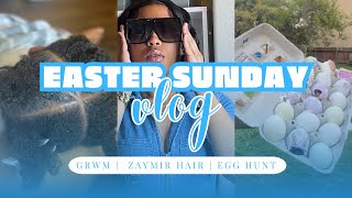 EASTER SUNDAY VLOG | GRWM + Zaymir Hair + Egg Hunt and More