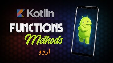 Functions/Methods Kotlin Android Development Urdu/Hindi - Class 16