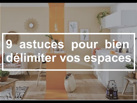9 astuces pour bien délimiter vos espaces