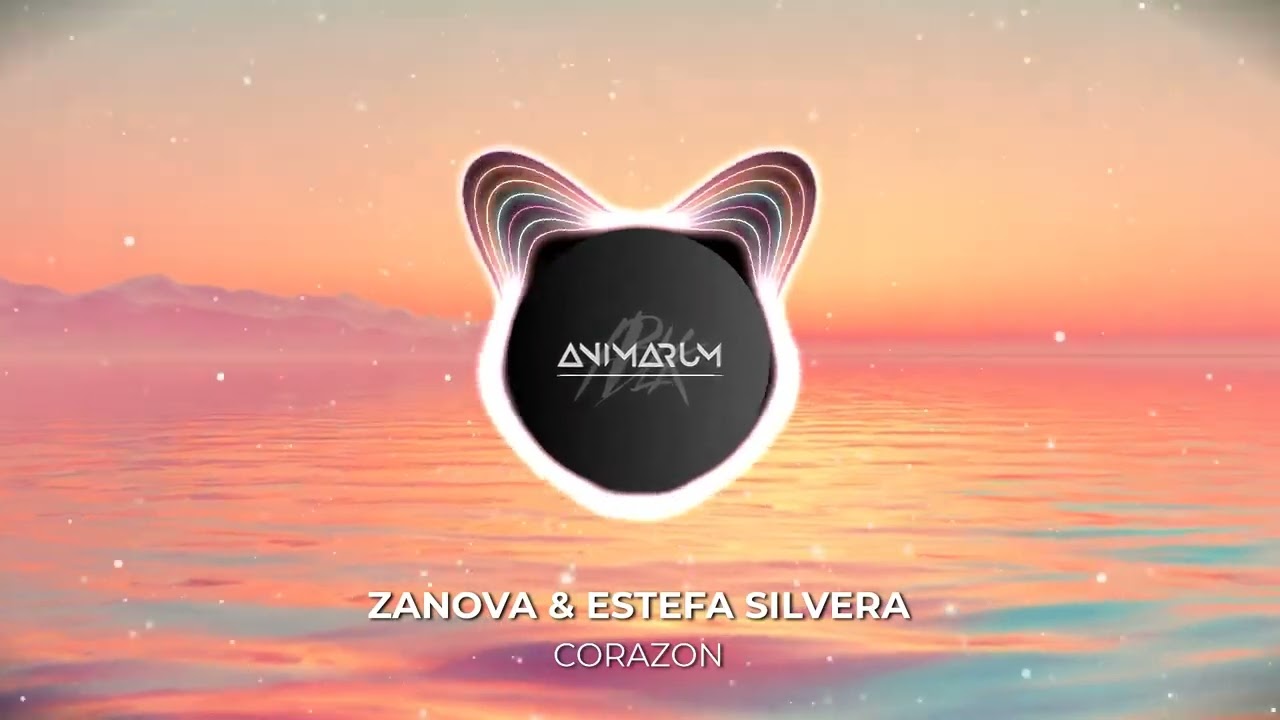 Zanova & Estefa Silvera - Corazon