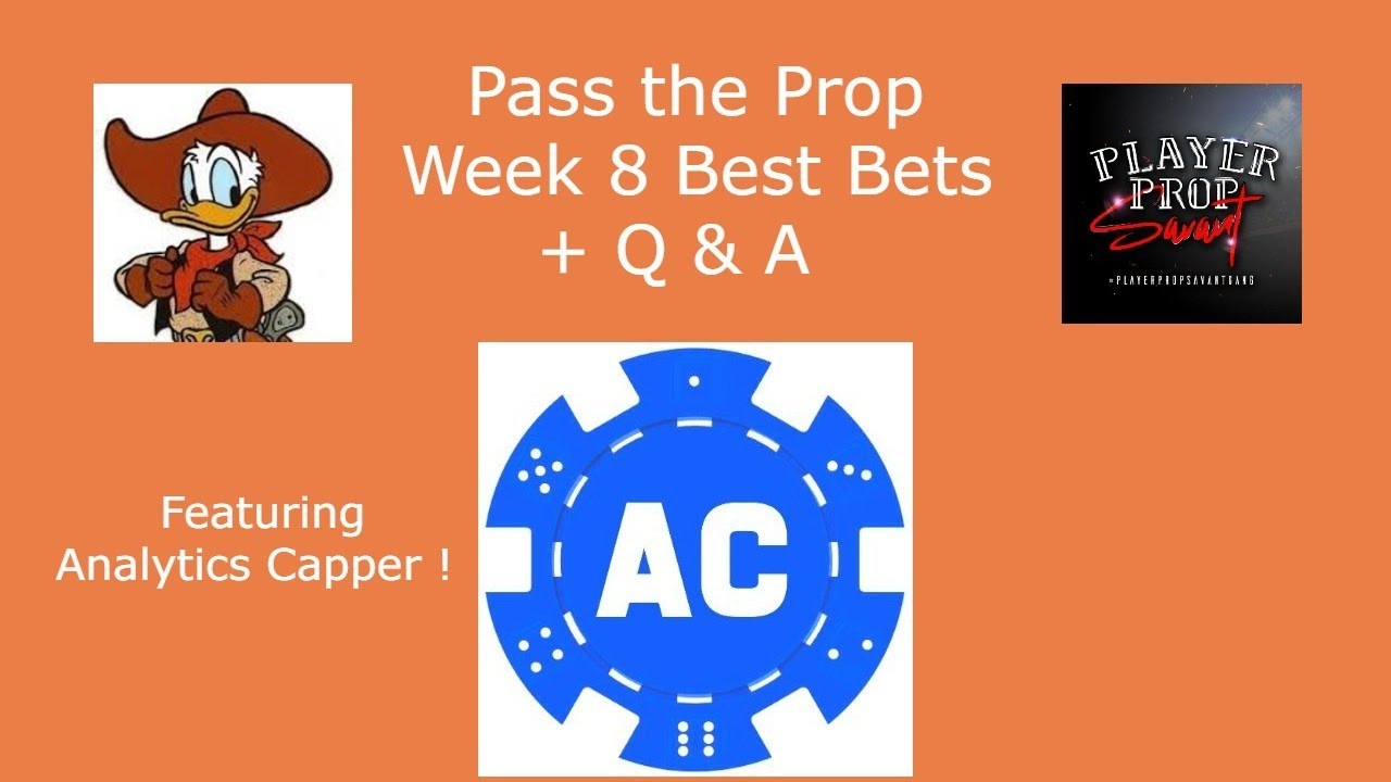 Pass the Prop Sports Betting Show Week 8 Best Bets and Q & A with