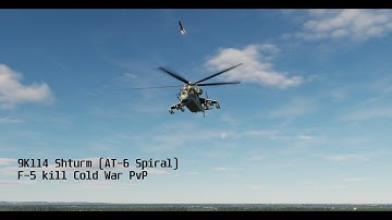 Mi-24P Hind F 9K114 Shturm AT 6 Spiral F-5 kill Cold War PvP