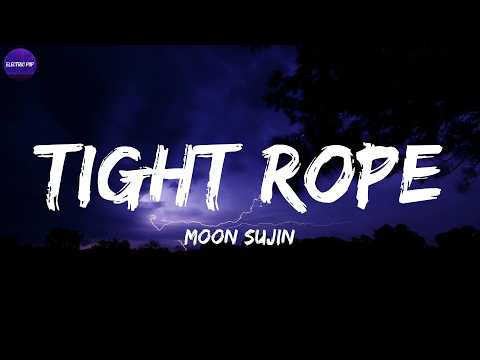 Moon Sujin - Tight Rope (Lyrics)