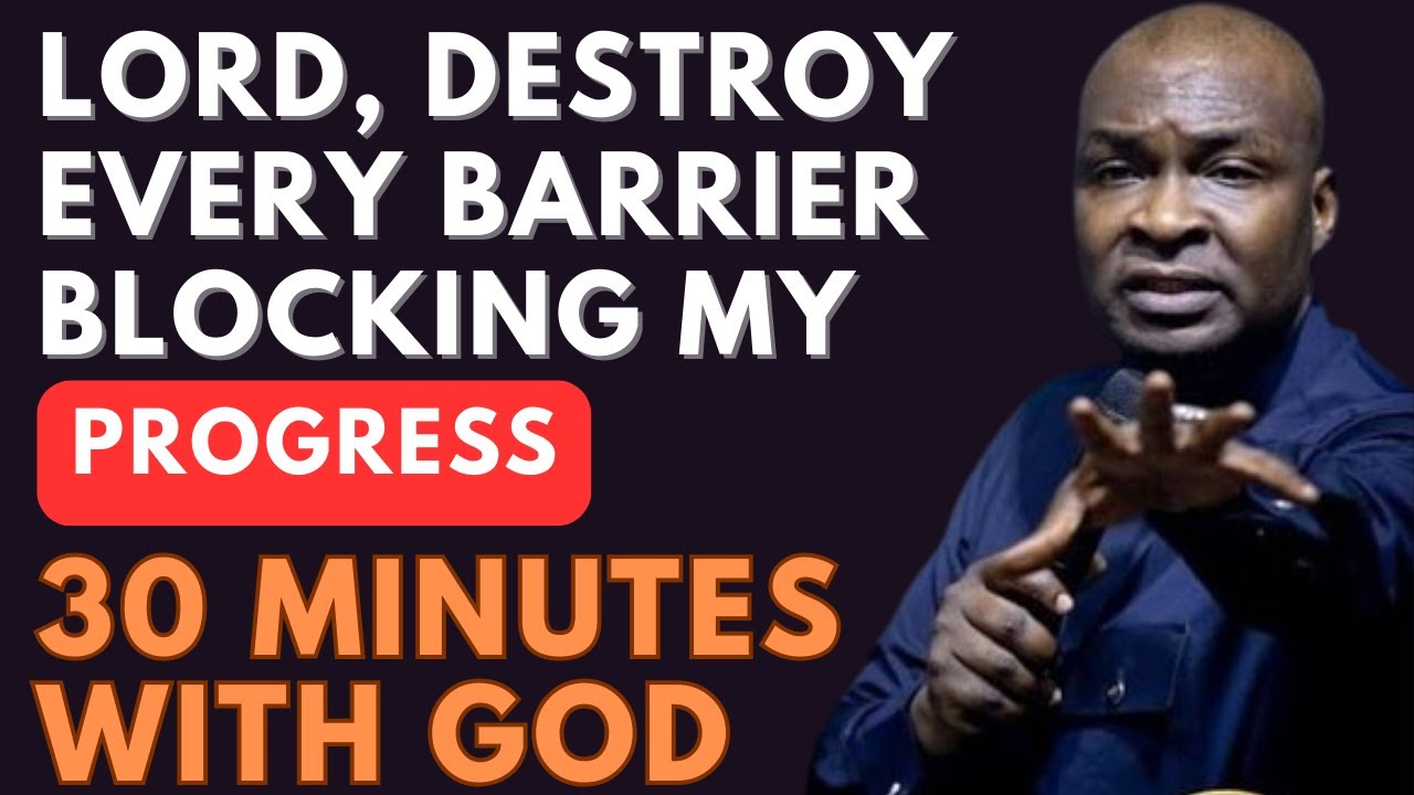 ОТЕЦ БОГ, УНИЧТОЖЬ ВСЕ БАРЬЕРЫ, ПРЕПЯТСТВУЮЩИЕ МОЕМУ ПРОГРЕССУ!! | АПОСТОЛ ДЖОШУА СЕЛМАН