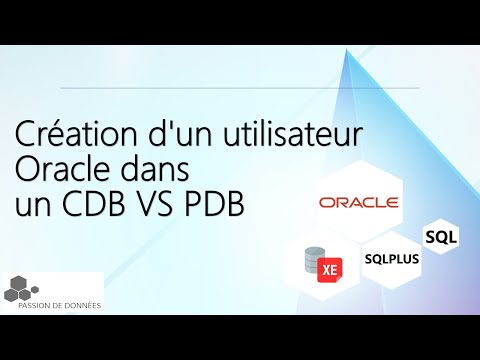 Création d'un utilisateur Oracle dans un CDB VS PDB