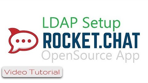 Rocket.Chat #10 How to integrate Active Directory LDAP users in rocketchat