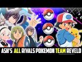 Ash all rivals Pokemon team reveld||ash all rivals Pokemon team explained in Hindi||