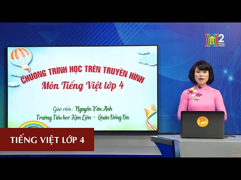 Video MÔN TIẾNG VIỆT - LỚP 4| TLV: ĐOẠN VĂN TRONG BÀI VĂN... - youtube