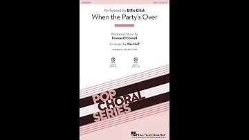 When the Party's Over (SSA Choir) - Arranged by Mac Huff