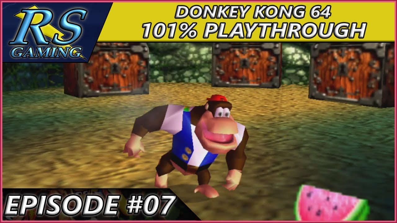 Fun Times in Gloomy Galleon Donkey Kong 64 101 Playthrough