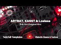 ARTBAT KASST Losless Pull Out Original Mix ARTBAT KASST Losless Pull Out Original Mix
