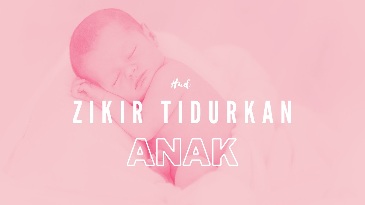 Hud • Zikir Tidurkan Anak Menangis / Meragam