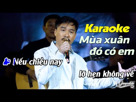 Mùa Xuân Đó Có Em Karaoke Quang Lập - Nhạc Xuân Trữ Tình Karaoke