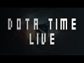 (ШУУД) (2 -р хэсэг: Dota Time) | Анхны LIVE