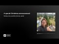 A special Christmas announcement