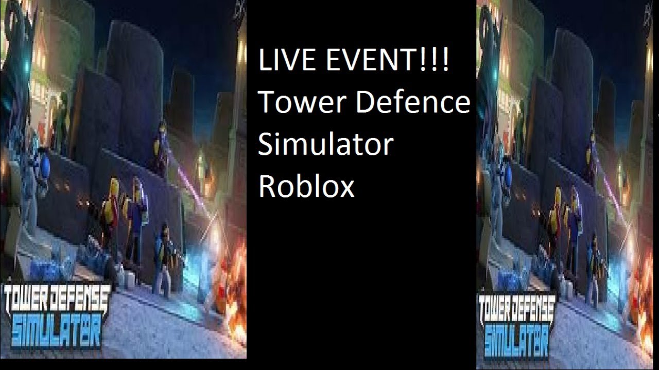 [LIVE EVENT] Tower Defence Simulator - YouTube