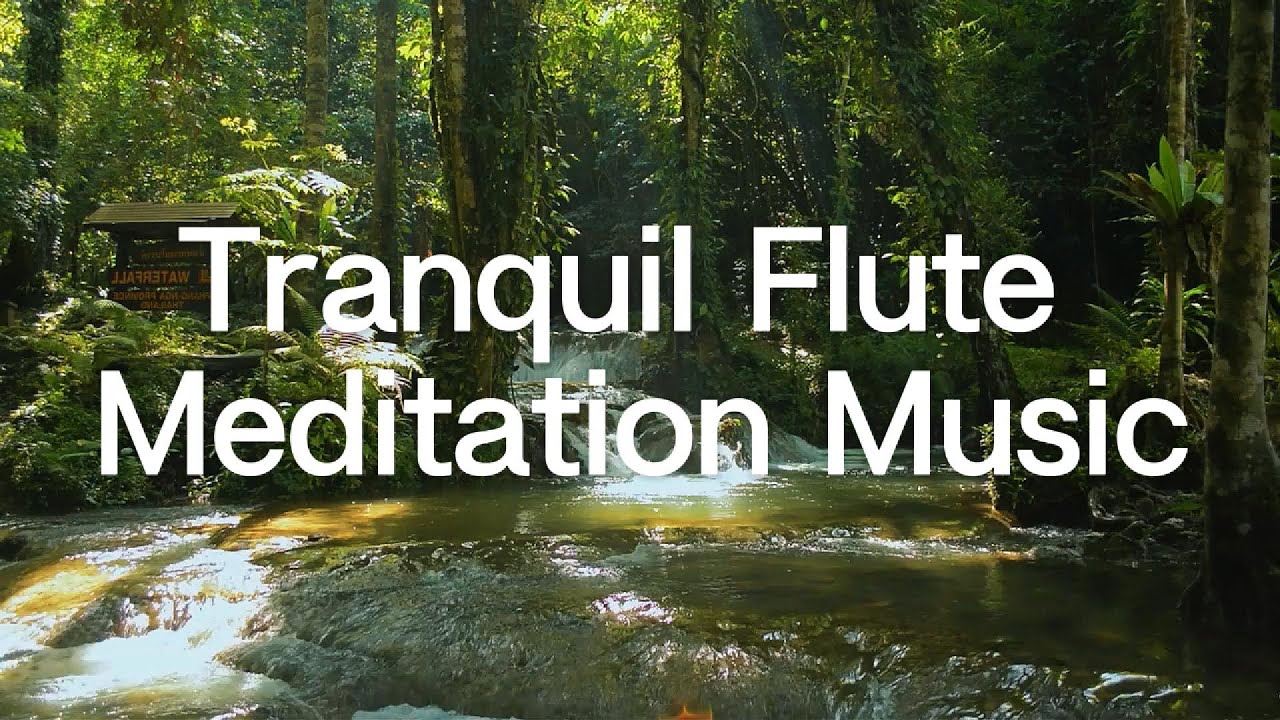 Tranquil Flute Meditation Music | Deep Relaxation & Inner Peace - YouTube
