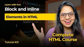 HTML Block and Inline Elements in Hindi🔥| HTML Tutorial for Beginners in Hindi #21