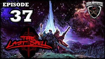 Mukluk Plays The Last Spell Part 37