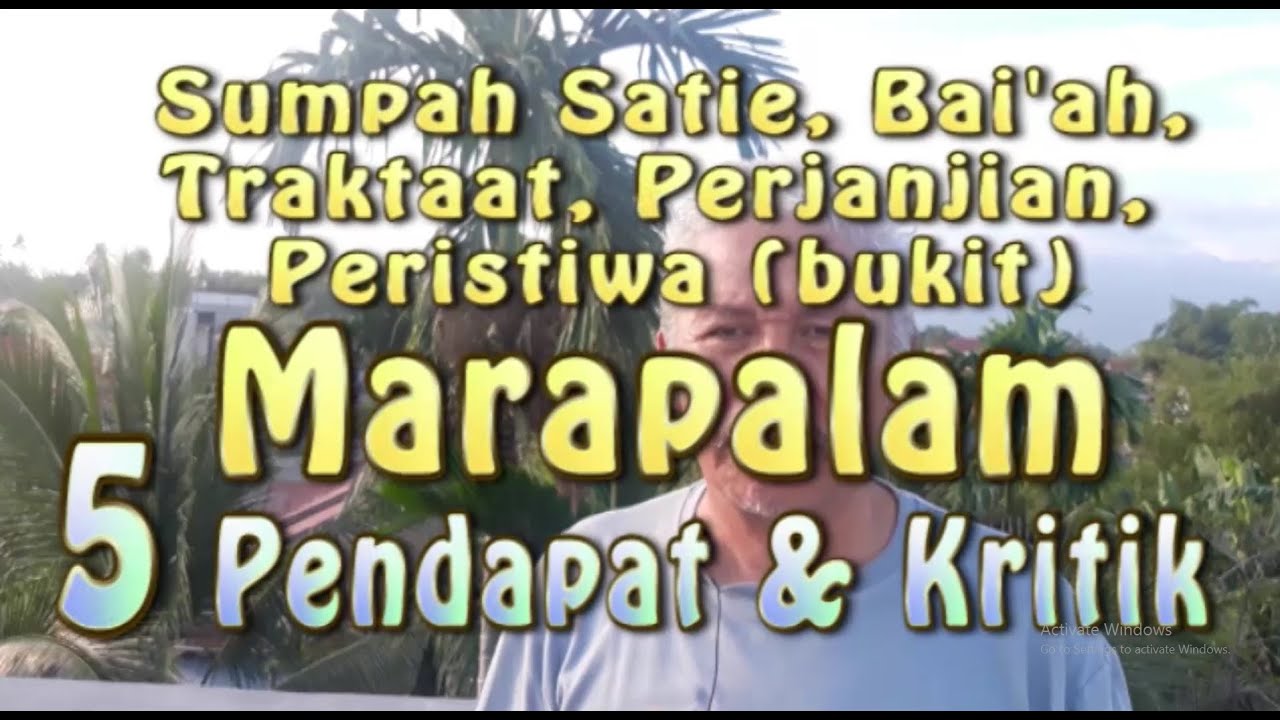 SUMPAH SATIE BUKIK MARAPALAM, 5 teori & kritik, APA, SIAPA, MENGAPA, BAGAIMANA, DIMANA, KAPAN?