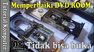 cara perbaiki dvd room komputer yang tidak bisa mengeluarkan kaset