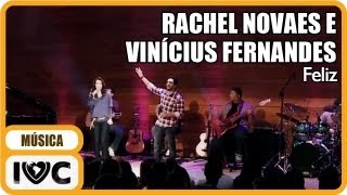 Miniatura de vídeo de "Rachel Novaes - "Feliz" - Participação de Vinicius Fernandes"