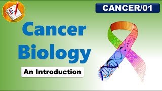 Cancer Biology - An Introduction (FL-Cancer/01)