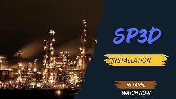 SP3D 2018 Full Installation video in Tamil 2025 part-1| sp3d installation|smartplant3D|S3D