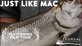 Tarpon Fly Fishing Just Means More—The Full Film—'Just Like Mac' — Fly Fishing Film Tour 2021