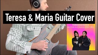 Teresa & Maria Guitar Cover