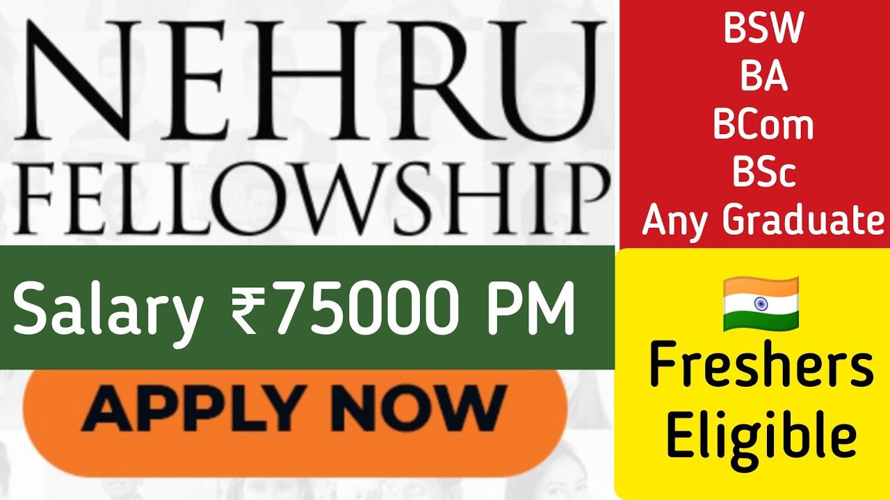 NEHRU FELLOWSHIP II SALARY ₹75000 II Any Graduate II 🇮🇳 Freshers Can Apply ll  Online Interview
