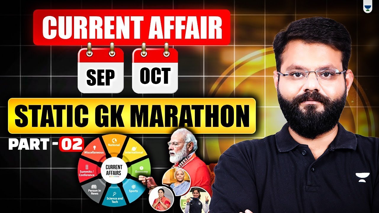 Marathon Session: Sep & Oct Current Affairs + Static GK Full Revision ...