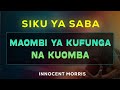 SIKU YA SABA YA MAOMBI YA KUFUNGA 07 05 2026 By Innocent Morris 