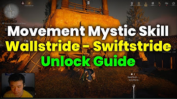 How To Unlock Movement Mystic Skill: Wallstride Swiftstride - Where Winds Meet