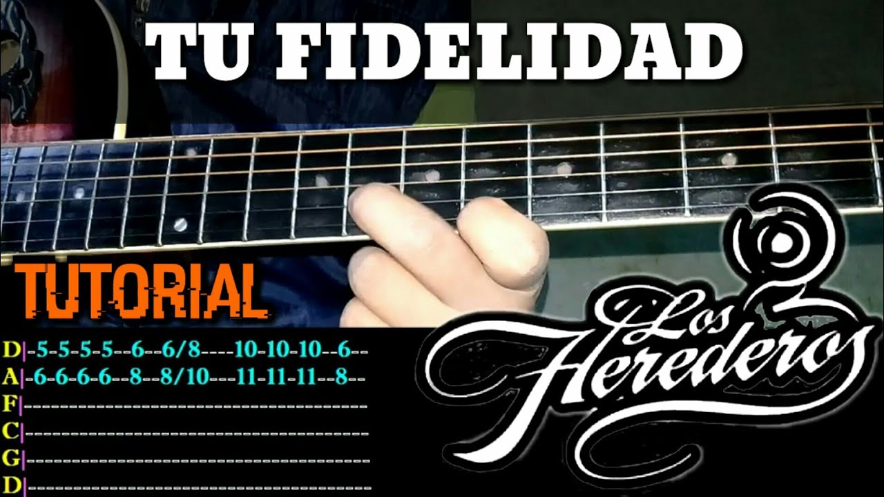 Tu Fidelidad | Tutorial Requinto - Acordes - Letras | Los Herederos -  YouTube