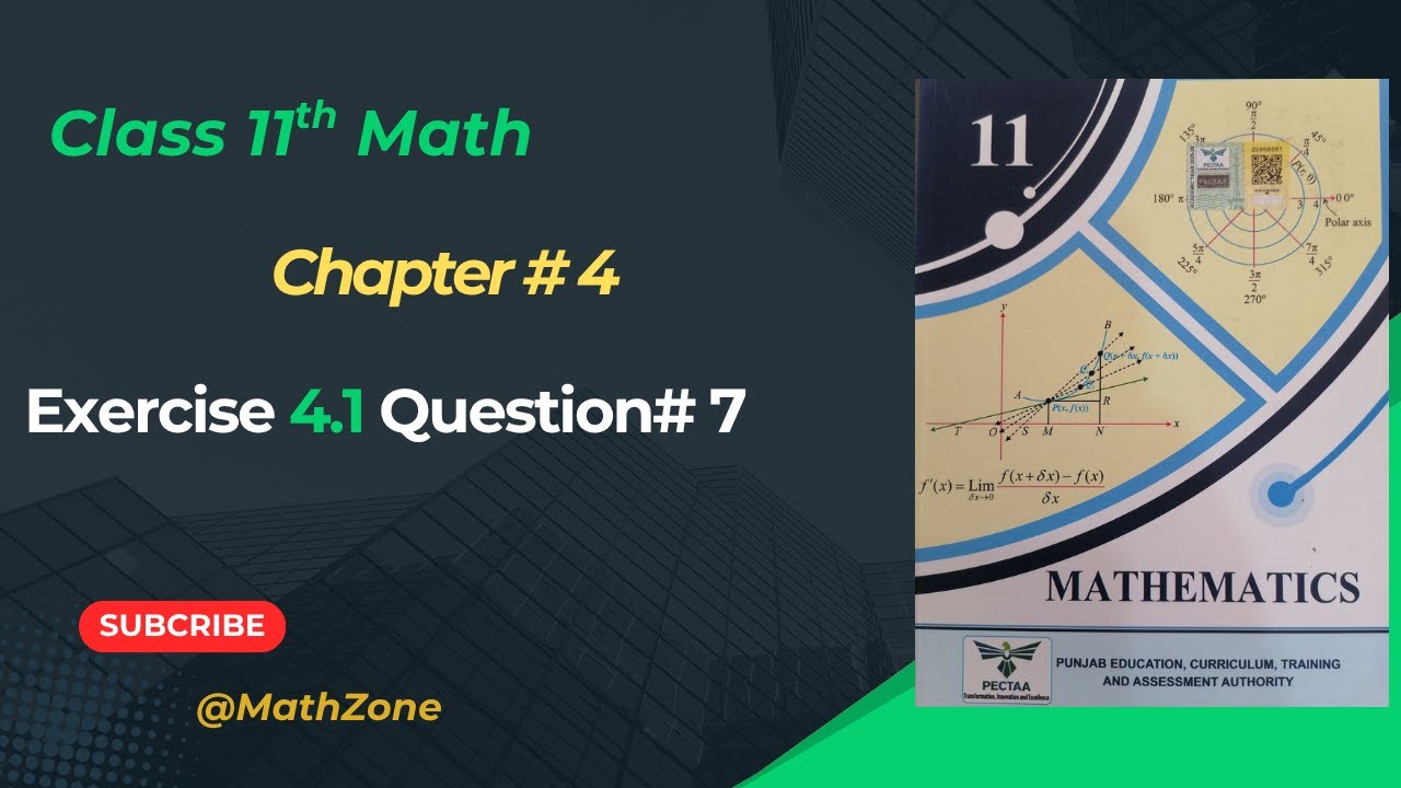Exercise 4.1 Q7 | Class 11 Maths Chapter 4 | Exercise 4.1 Full Solution ...