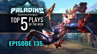 Paladins - Top 5 Plays - Episode 135 @paladinsgame
