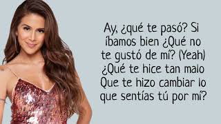 Greeicy, Jay Wheeler - Qué Te Pasó? Letra