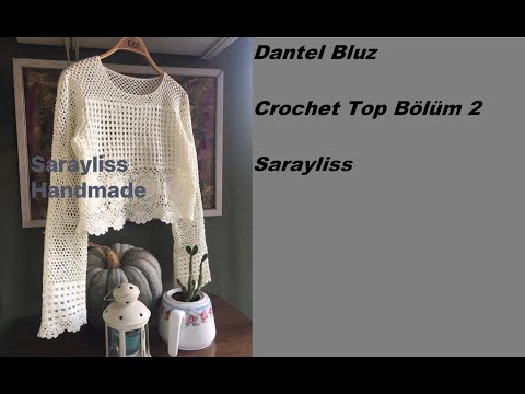 Tığ işi Dantel Bluz Bölüm 2 #crochettops #crochetblouse #laceblouse