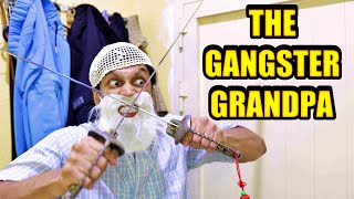 The Gangster Grand Father | Zubair Sarookh