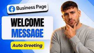 How to Set a Custom Welcome Message on a Facebook Business Page (Welcome Message 2026)