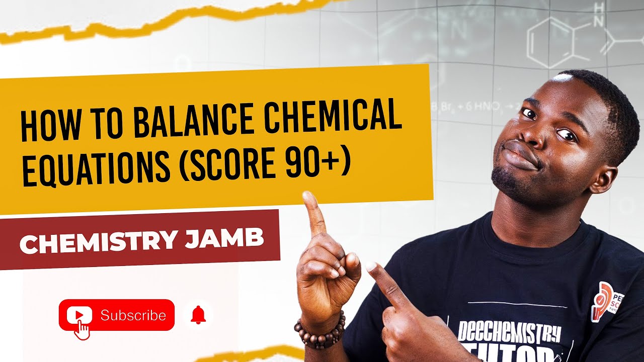 Как уравновешивать химические уравнения — наберите 90+ баллов на экзамене JAMB по химии 
