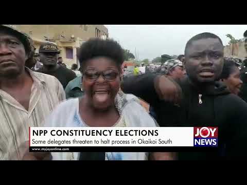 NPP Constituency Elections: Some delegates threaten to halt process in Okaikwei South