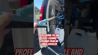Professional Tile and Grout Cleaning Service Explained From an Owner Operator!