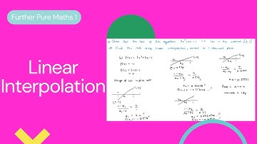 Linear Interpolation (Edexcel IAL FP1 3.3)