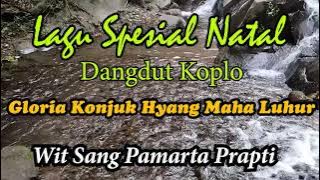 LAGU ROHANI - NATAL BAHASA JAWA - GLORIA KONJUK HYANG MAHA LUHUR (DARI PULAU DAN BENUA) -DANGDUT