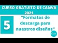 FORMATOS DE DESCARGA DE  DISEÑOS  EN CANVA